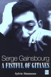 Cover of: Serge Gainsbourg: A Fistful of Gitanes  by Sylvie Simmons