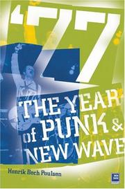 Cover of: 77 the Year of Punk & New Wave | Henrik Bech Poulsen