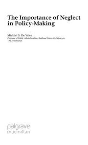Cover of: The importance of neglect in policy-making by Michiel S. de Vries