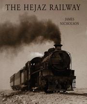 The Hejaz railway by James Nicolson, Stacey International, Al Turath