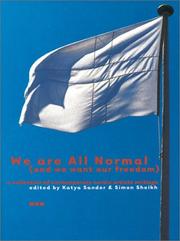 Cover of: We Are All Normal: And We Want Our Freedom