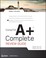 Cover of: CompTIA A+ complete review guide (exams 220-701/220-702)