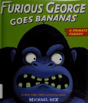 Cover of: Furious George goes bananas