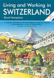 Cover of: Living and Working in Switzerland: A Survival Handbook (Living & Working)