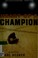 Cover of: Heart of a champion