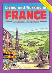 Living and Working in France by David Hampshire