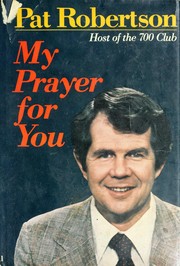 Cover of: My prayer for you by Pat Robertson