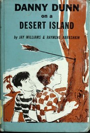 Danny Dunn on a Desert Island by Jay Williams, Raymond Abrashkin