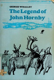 The legend of John Hornby by George Whalley