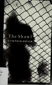 Cover of: The Shawl by Cynthia Ozick
