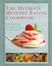 Cover of: Ultimate Healthy Eating Cookbook by Anne Sheasby