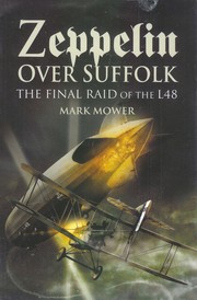 Cover of: Zeppelin over Suffolk by Mark Mower