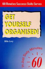 Cover of: Get Yourself Organised! (Sixty Minute Success Skills S.)