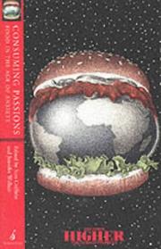 Cover of: Consuming Passions: Food in the Age of Anxiety