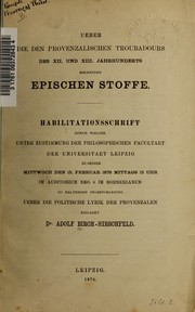 Cover of: Ueber die den provenzalischen Troubadours des XII. und XIII.Jahrhunderts bekannten epischen Stoffe