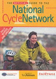 Cover of: The Official Guide to the National Cycle Network (National Cycle Network Route) by Nick Cotton, John Grimshaw