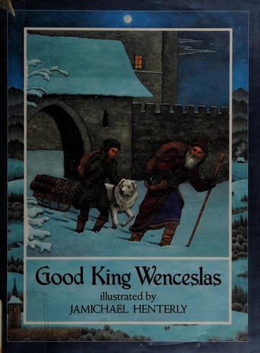 Good King Wenceslas by John Mason Neale