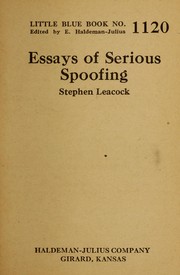 Cover of: Essays of serious spoofing by Stephen Leacock