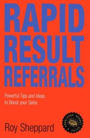 Rapid Result Referrals (Knowledge Nugget Guides) by Roy Sheppard