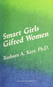 Cover of: Smart girls, gifted women by Barbara A. Kerr