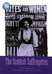Cover of: The Scottish Suffragettes (Scotªs Lives)