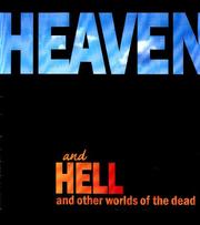 Cover of: Heaven and hell: and other worlds of the dead