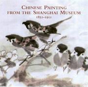 Cover of: Chinese Paintings from Shanghai Museum1851-1911: 1851-1911 (Scotland's Past in Action Series)