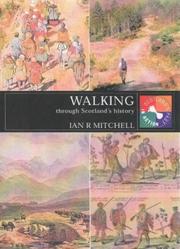 Cover of: Walking Through Scotland's History (Scotland's Past in Action)