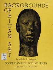 The backgrounds of African art by Melville J. Herskovits