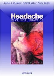 Headache in clinical practice by Stephen D. Silberstein, Richard B. Lipton, Peter J. Goadsby