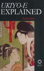 Ukiyo-e Explained by David Bell
