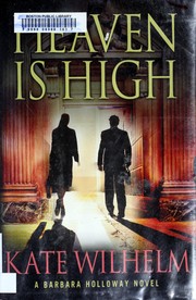 Cover of: Heaven is high by Kate Wilhelm
