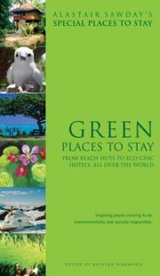 Special Places to Stay Green Places to Stay by Richard Hammond