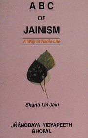 Cover of: ABC of Jainism by Shanti Lal Jain