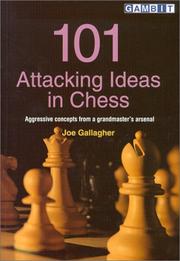 Cover of: 101 Attacking Ideas in Chess by Joe Gallagher