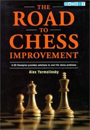 Cover of: The Road to Chess Improvement by Alex Yermolinsky
