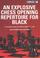 Cover of: An Explosive Chess Opening Repertoire for Black