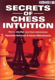 Cover of: Secrets of Chess Intuition by Alexander Beliavsky, Adrian Mikhalchishin