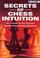Cover of: Secrets of Chess Intuition