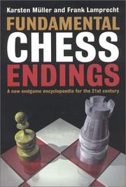 Cover of: Fundamental Chess Endings by Karsten Muller, Frank Lamprecht