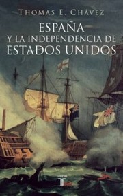 Cover of: España y la independencia de los Estados Unidos by 
