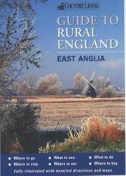 Cover of: "Country Living" Guide to Rural England - East Anglia (Country Living Guides to Rural England) by Barbara Vesey