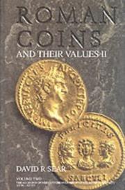 Cover of: Roman Coins and Their Values, Vol II, The Accession of Nerva to the Overthrow of the Severan Dynasty AD 96 - AD 235 by David R. Sear