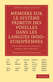 Me moire sur le syste  me primitif des voyelles dans les langues indo-europe ennes by Ferdinand de Saussure