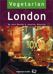 Cover of: Vegetarian London: 400 Places to Eat and Shop (Vegetarian Travel Guides)