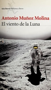 Cover of: El viento de la luna by Antonio Muñoz Molina