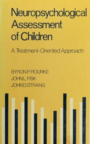 Cover of: Neuropsychological assessment of children: a treatment-oriented approach