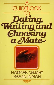 Cover of: Guidebook to Dating, Waiting and Choosing a Mate