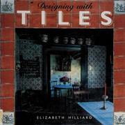 Cover of: Designing With Tiles by Elizabeth Hilliard