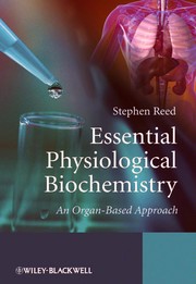 Cover of: Essential physiological biochemistry by Stephen Reed